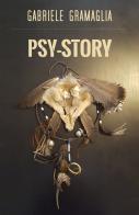 Psy-story. Ediz. italiana di Gabriele Gramaglia edito da ilmiolibro self publishing