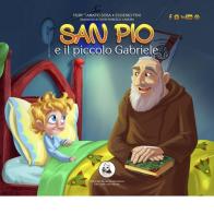 San Pio e il piccolo Gabriele. Ediz. multilingue di Nury Tamayo Sosa, Eugenio Fini edito da San Pio nel Mondo Editrice