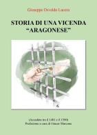 Storia di una vicenda «aragonese» (accaduta tra il 1481 e il 1500) di Giuseppe Osvaldo Lucera edito da Youcanprint