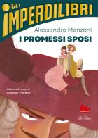 I Promessi Sposi di Alessandro Manzoni edito da Gallucci La Spiga