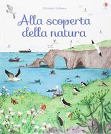 Alla scoperta della natura. Ediz. illustrata di Minna Lacey edito da Usborne Publishing