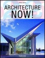 Architecture now! Ediz. inglese, francese e tedesca di Philip Jodidio edito da Taschen
