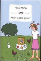 Amore a casa Conroy di Hilary McKay edito da Feltrinelli