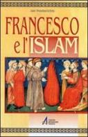 Francesco e l'Islam di Jan Hoeberichts edito da EMP