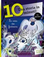 La casa dei fantasmi. Una storia in 10 minuti! Ediz. a colori di Febe Sillani edito da Emme Edizioni