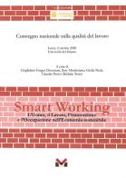 Smart working. L'uomo, il lavoro, l'innovazione e l'occupazione nell'economia sostenibile edito da Milella
