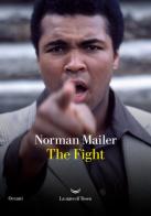 The fight. Ediz. italiana di Norman Mailer edito da La nave di Teseo