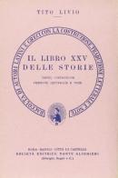 Storia di Roma. Libro 25º. Versione interlineare di Tito Livio edito da Dante Alighieri
