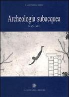 Archeologia subacquea. Manuale di Fabio Maniscalco edito da AGE-Alfredo Guida Editore