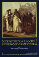 Ordini religiosi e società nel Mezzogiorno moderno vol.2 edito da Congedo