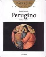 Perugino. Catalogo completo di Vittoria Garibaldi edito da Octavo