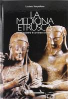 La medicina etrusca di Luciano Sterpellone edito da SBM Scientific Book Market