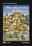 Piccola storia di Arezzo di Luca Tognaccini edito da Youcanprint