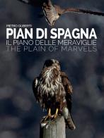 Pian di Spagna. Il piano delle meraviglie-The plain of marvels di Pietro Guberti edito da Wild&Views
