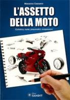 L' assetto della moto di Massimo Cassano edito da Sandit Libri