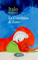 La coscienza di Zeno di Italo Svevo edito da Elisedizioni