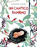 Un cantico bambino di Emanuela Bussolati edito da Lapis