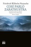 Così parlò Zarathustra. Ediz. integrale di Friedrich Nietzsche edito da House Book