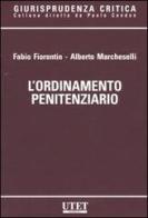 L' ordinamento penitenziario di Fabio Fiorentin, Alberto Marcheselli edito da UTET