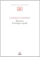 Memorie di biologia vegetale di Federico Delpino edito da Giunti Editore