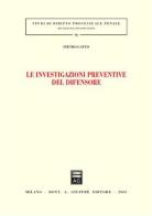 Le investigazioni preventive del difensore di Pietro Gatto edito da Giuffrè