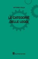 Le categorie delle leggi di Vittorio Italia edito da Giuffrè