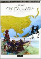 Le prime civiltà dell'Asia. Dalle steppe all'Oceano Indiano di Martina Veutro edito da Jaca Book