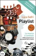 Playlist. La musica è cambiata di Luca Sofri edito da Rizzoli
