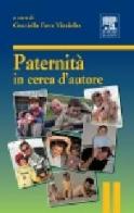 Paternità in cerca d'autore di Graziella Fava Vizziello edito da Elsevier