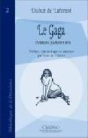 Le gaga. Moeurs parisiennes di Jean-Louis Dubut de Laforest edito da Cisalpino
