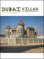 Dubai villas. Ediz. francese e inglese di Sebastien Godret, Cyril Brulé, Brigitte Dumortier edito da Silvana