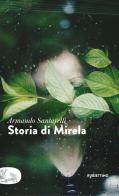 Storia di Mirela di Armando Santarelli edito da Rubbettino