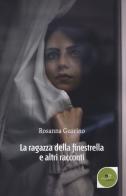 La ragazza della finestrella e altri racconti di Rosanna Guarino edito da Europa Edizioni