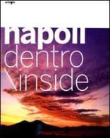 Napoli dentro. Ediz. italiana e inglese di Luciano Romano edito da artem