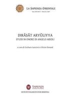 Dirasat aryuliyya. Studi in onore di Angelo Arioli edito da Nuova Cultura
