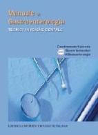 Manuale di gastroenterologia. Tecnici in igiene dentale edito da Pacini Editore