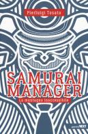 Samurai manager. La montagna inaccessibile di Pierluigi Tosato edito da Guerini Next