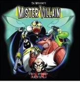 Mister Villain 2. A volte... ritornano! di Sal Modugno edito da ARPANet