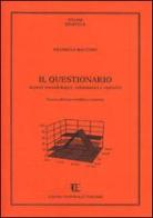 Il questionario. Aspetti metodologici, informatici e statistici di Filomena Maggino edito da Centro Editoriale Toscano