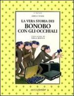 La vera storia dei Bonobo con gli occhiali di Adela Turin edito da Motta Junior
