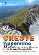 Creste d'Appennino. 32 bellissime escursioni di cresta scelte da esperti appenninisti edito da Ricerche