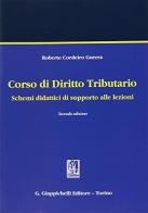 Corso di diritto tributario. Schemi didattici di supporto alle lezioni di Roberto Cordeiro Guerra edito da Giappichelli