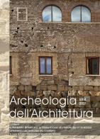 Archeologia dell'architettura. Ediz. inglese, francese, italiana e spagnola (2021) vol.26 edito da All'Insegna del Giglio