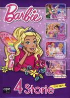 Barbie 4 storie dai film: Barbie e la scarpetta rosa-La principessa delle perle-Mariposa e la principessa delle fate-La principessa, la pop star edito da Ape Junior