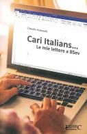 Cari italians. Le mie lettere a BSev di Claudio Antonelli edito da Edarc