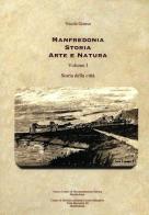 Manfredonia storia arte e natura vol.1 di Nicola Grasso edito da Edizioni del Rosone