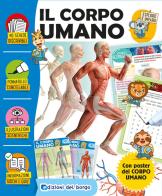 Il corpo umano. Esploro e imparo. Ediz. a colori. Con pennarello cancellabile. Con Poster di Anna Casalis edito da Edizioni del Borgo