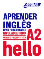 Aprender Inglés. Nivel alcanzado A2. Con CD-ROM di Anthony Bulger edito da Assimil Italia