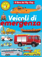 Veicoli di emergenza. Il libro dei flip flap. Ediz. a colori di David Hawcock edito da Nuinui