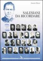 Salesiani da ricordare di Antonio Miscio edito da Editrice Elledici